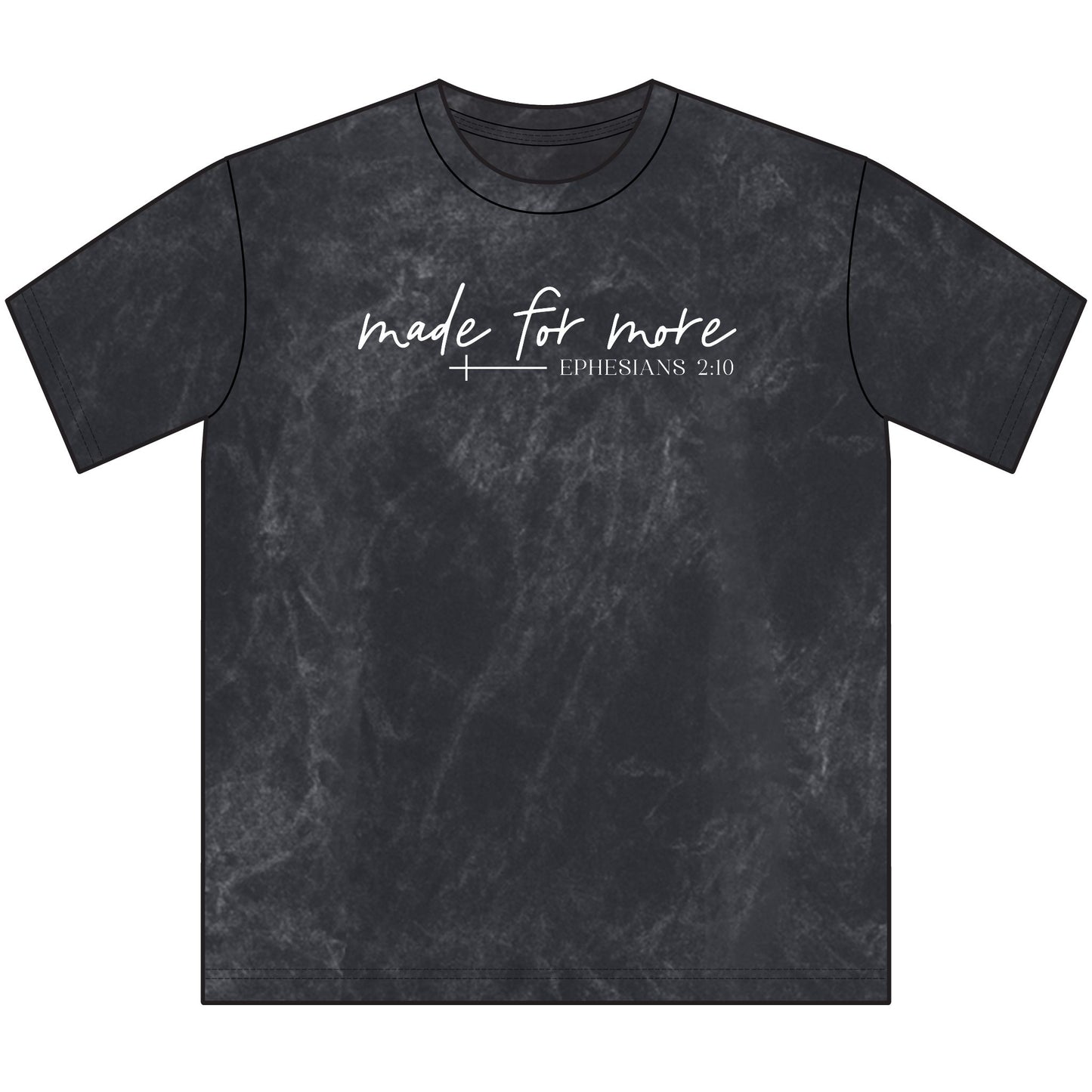 Made For More script cross Ephesians 2:10 T-Shirt | Vintage washed tee