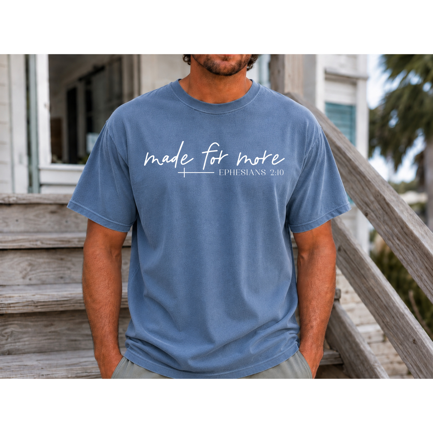 Made for More -Ephesians 2:10 l Comfort Colors